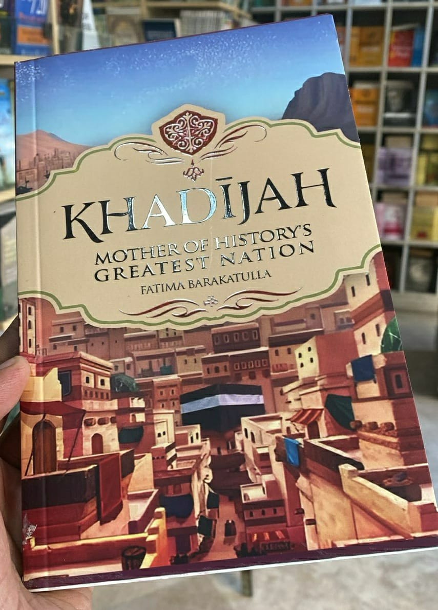KHADIJAH OF HISTORYS GREATEST NATION